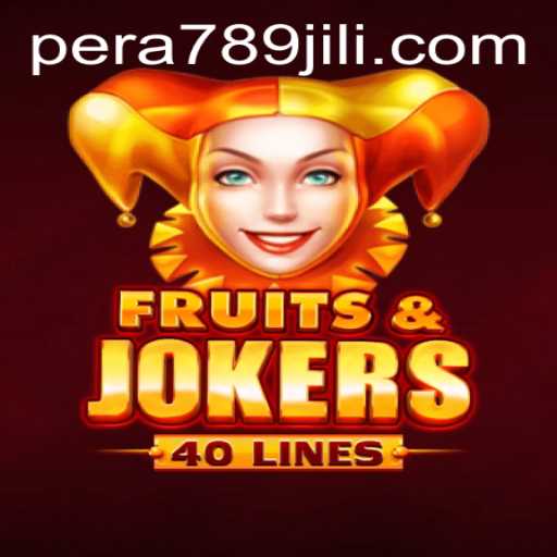 Discover the Exciting World of FruitsAndJokers40 with PERA789