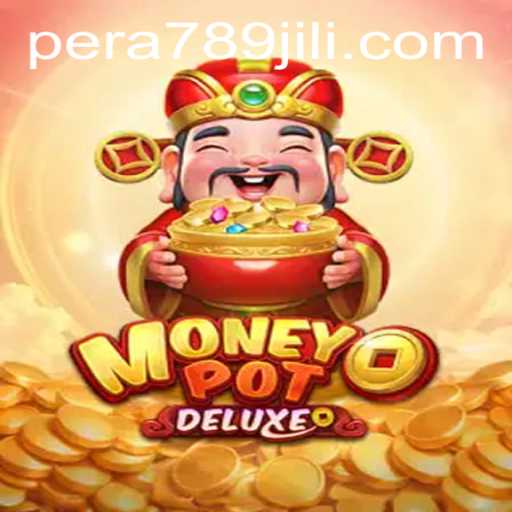 MoneyPotDELUXE: The Game That Redefines Fortune with PERA789