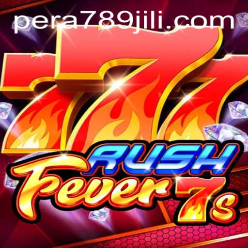 Exploring the World of RushFever7s: A Comprehensive Guide with PERA789