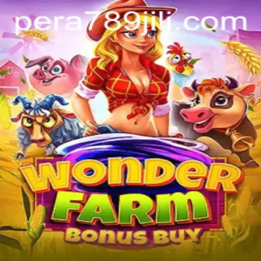 Exploring the Exciting World of WonderFarmBonusBuy with PERA789